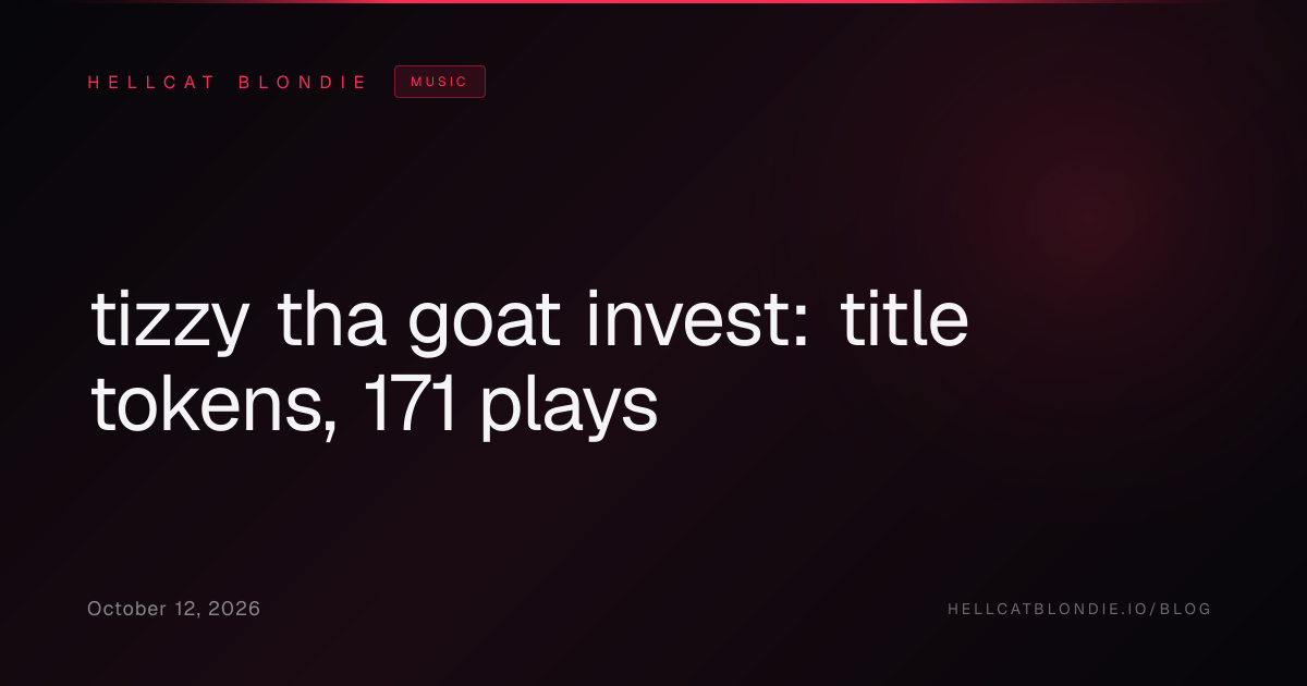tizzy tha goat invest: title tokens, 171 plays
